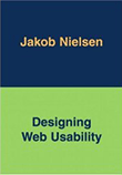 Designing Web Usability by Jakob Nielsen