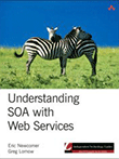 Understanding SOA with Web Services by Eric Newcomer and Greg Lomcow